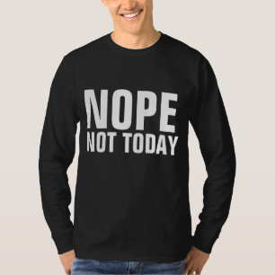 NEE HEDEN NIET Grappige T-shirts