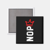 Nee hoor Geen Koningen Protestbord Grappig Anti-tr Magneet (Voorkant / Achterkant)