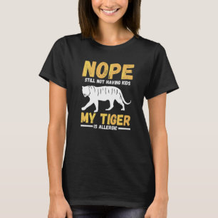 Nee, ik heb nog steeds geen Kinder tijger. Mijn ti T-shirt