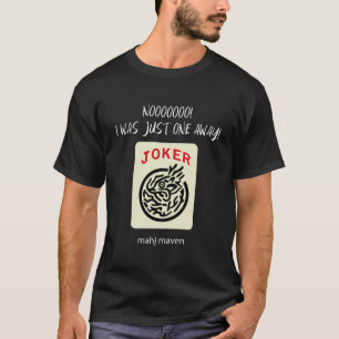 Nee! Ik miste slechts één steen bij Mahjong Mahjon T-shirt