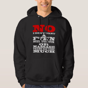 NEE IK WIL GEEN F*?K NU, TUK TUK TUK OF ... HOODIE