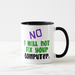 Nee, ik zal uw computer niet herstellen mok
