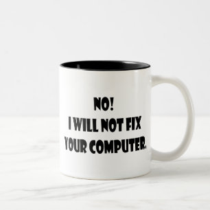 Nee! Ik zal uw computer niet herstellen! Tweekleurige Koffiemok