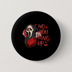Nee, je hangt eerst Ghost op die Halloween Funny n Ronde Button 5,7 Cm