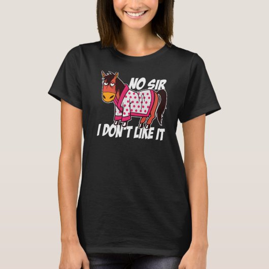 Nee, meneer, ik vind het niet leuk dat Equestrian  T-shirt (Voorkant)