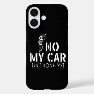 Nee, mijn auto is nog niet klaar Hilarisch skelet iPhone 16 Hoesje
