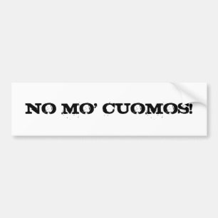 NEE MO' CUOMOS. BUMPERSTICKER