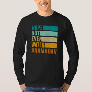 Nee Niet Eens Water Ramadan Vasten Moslim T-shirt