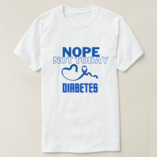 NEE...NIET VANDAAG / DIABETES / UNISEX T-SHIRT