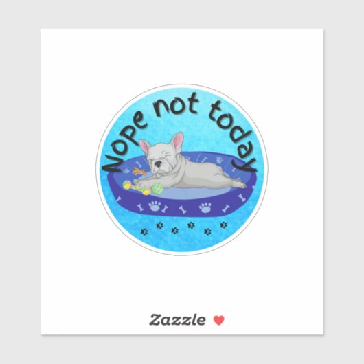 Nee, niet vandaag Frenchie Sticker (Vel)