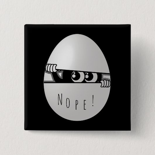 Nee. Niet vandaag grappige Introvert Vierkante Button 5,1 Cm (Voorkant)