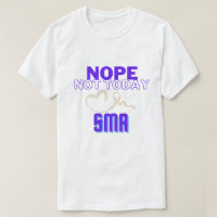NEE...NIET VANDAAG/ SMA/ UNISEX