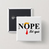 Nee. Niet weer. Vierkante Button 5,1 Cm (Voorkant /achterkant)