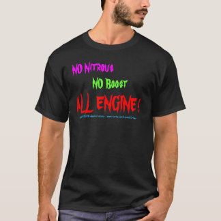 NEE Nitrous, GEEN Boost, ALLE MOTOR!, copyright 2. T-shirt