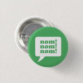 " nee ! nom! nom!" knoop ronde button 3,2 cm (Voorkant /achterkant)