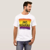 NEE PASARÁN! Pasaran: "Zij mogen niet slagen" T-shirt (Voorkant volledig)