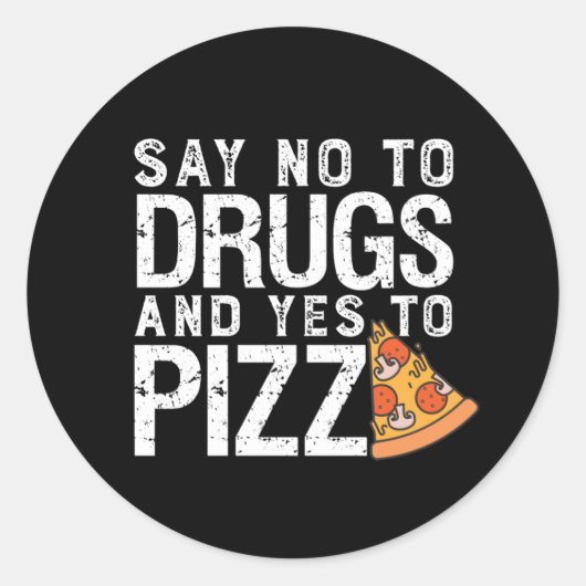 Nee tegen medicijnen Ja tegen Pizza Funny Pizza Lo Ronde Sticker (Voorkant)