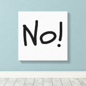 Nee! Vet statement canvas print (Insitu (Houten vloer))