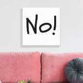 Nee! Vet statement canvas print (Insitu (Woonkamer))