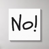 Nee! Vet statement canvas print (Voorkant)