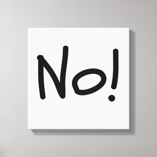 Nee! Vet statement canvas print (Voorkant)