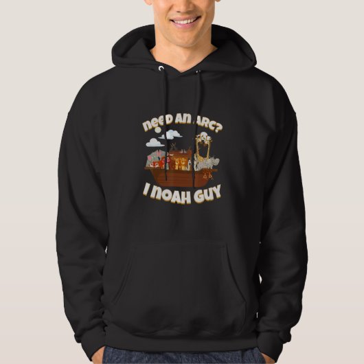 Need an Ark I Noah Guy Funny Biblical Noah Ark Noa Hoodie (Voorkant)