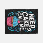 Need Cake Call Me Funny Baking Quote For Home Bake Fleece Deken (Voorkant (Horizontaal))