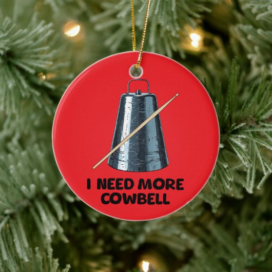 Need More Cowbell Keramisch Ornament (Boom)