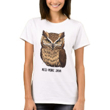 Need More Java Owl Coffee T-shirt Grappige Uil