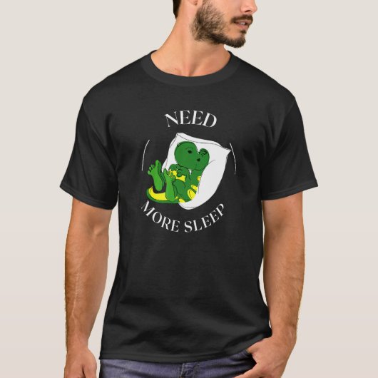 Need More Sleep Dragon Pajama for Bedtime   T-shirt (Voorkant)