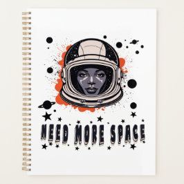 Need More Space – Outer Space Themed Planner