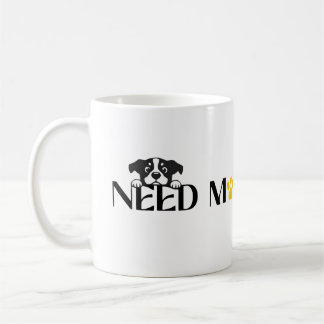 Need More Treats - Funny Pet Designs  Koffiemok