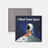 Need Space, Astronaut, Spaceman, Aangepast Magneet (Voorkant / Achterkant)