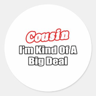 Neef...Big Deal Ronde Sticker