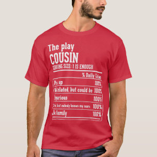 Neef Crew Nutritional Facts the Play Cousin T-Sh T-shirt