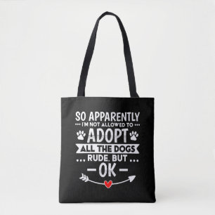 Neem Alle Honden Grappig Sarcasme Draagtas