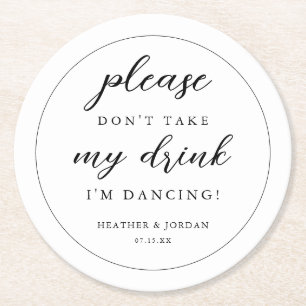 Neem alsjeblieft mijn Drink niet, ik ben een danse Ronde Kartonnen Onderzetter