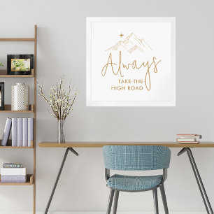 Neem altijd de High Road Motivatie Poster