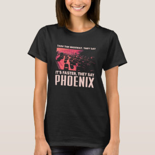 Neem de Humor Arizona van Phoenix van de Highway m T-shirt