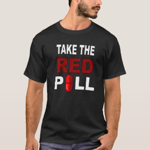 Neem de rode pil conservatieve verkiezing rechts p t-shirt