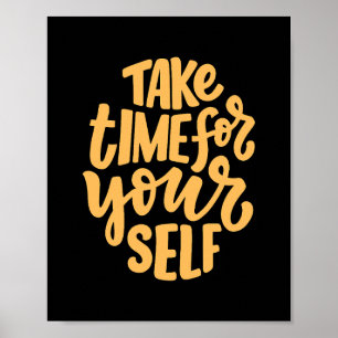 Neem de tijd voor jezelf en inspiratie poster