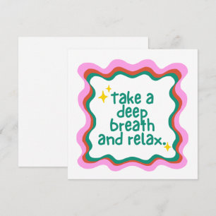 Neem een diepe ademhaling en ontspan kaart