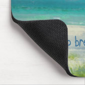 Neem een diepe Breath Ocean Mousepad Muismat (Hoek)