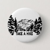 Neem een Hike quote monochrome berglandschap Ronde Button 5,7 Cm (Voorkant)