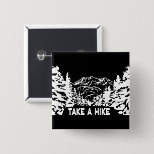 Neem een Hike quote monochrome berglandschap Vierkante Button 5,1 Cm