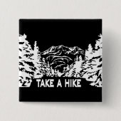 Neem een Hike quote monochrome berglandschap Vierkante Button 5,1 Cm (Voorkant)