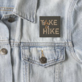 Neem een Hike Vierkante Button 5,1 Cm (In situ)
