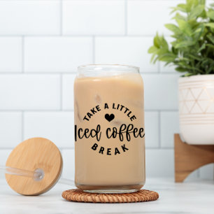 Neem een kleine ijskoude koffiepauze Bierblikje Gl Blikvorm Glas