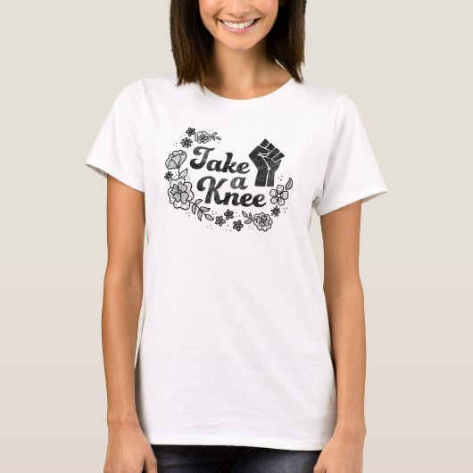 Neem een knie / #takeaknee / ik ben bij Kaepernick T-shirt (Voorkant)