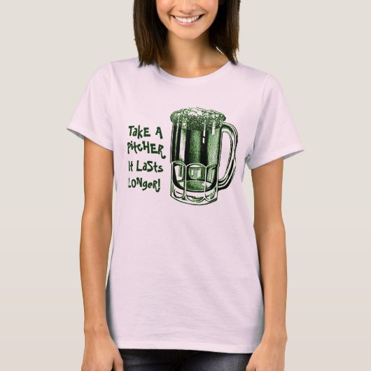 Neem een pitcher die langer duurt t-shirt (Voorkant)
